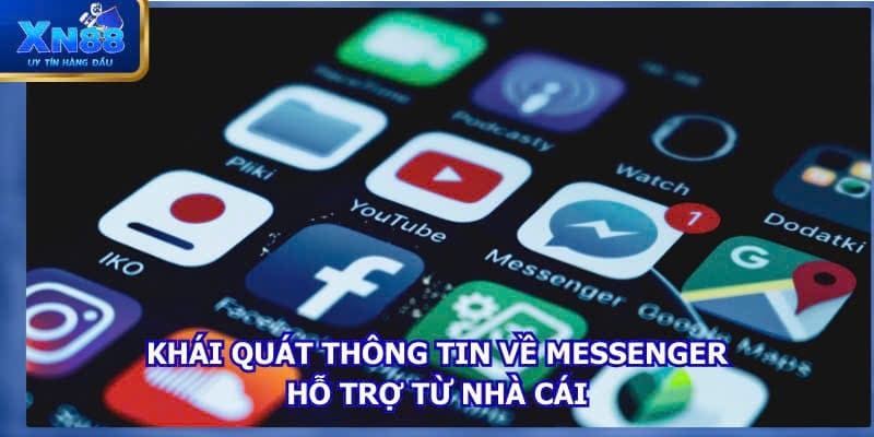 Khái quát thông tin về messenger hỗ trợ từ nhà cái